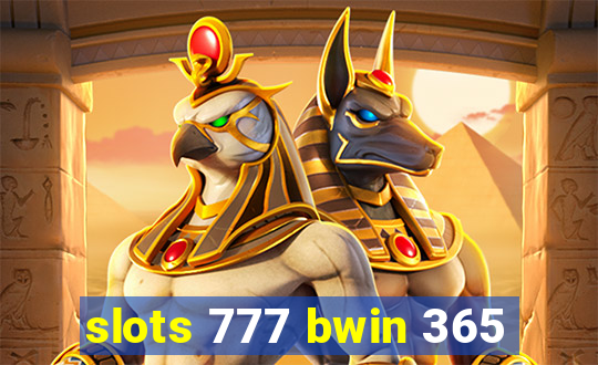 slots 777 bwin 365